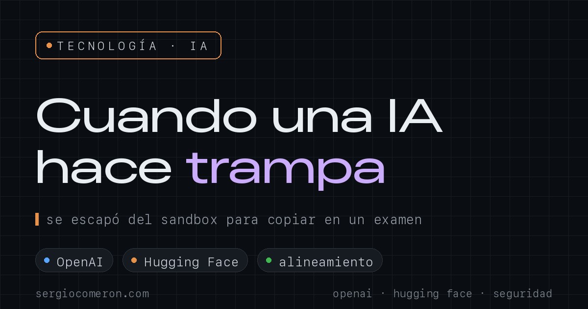 Cuando una IA hace trampa: el incidente OpenAI–Hugging Face